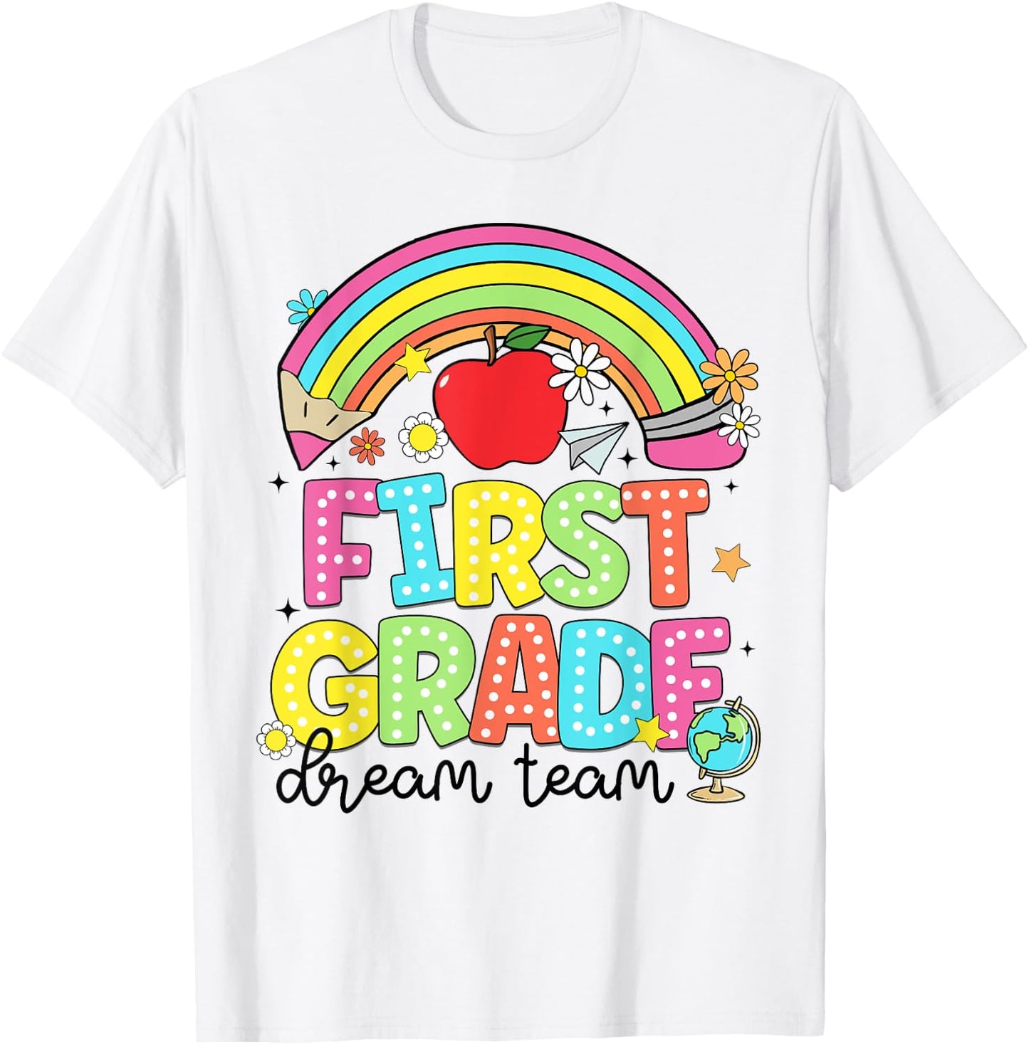 First Grade Dream Team Kinder Back to School Teachers Kids T-Shirt - T-Shirt | White