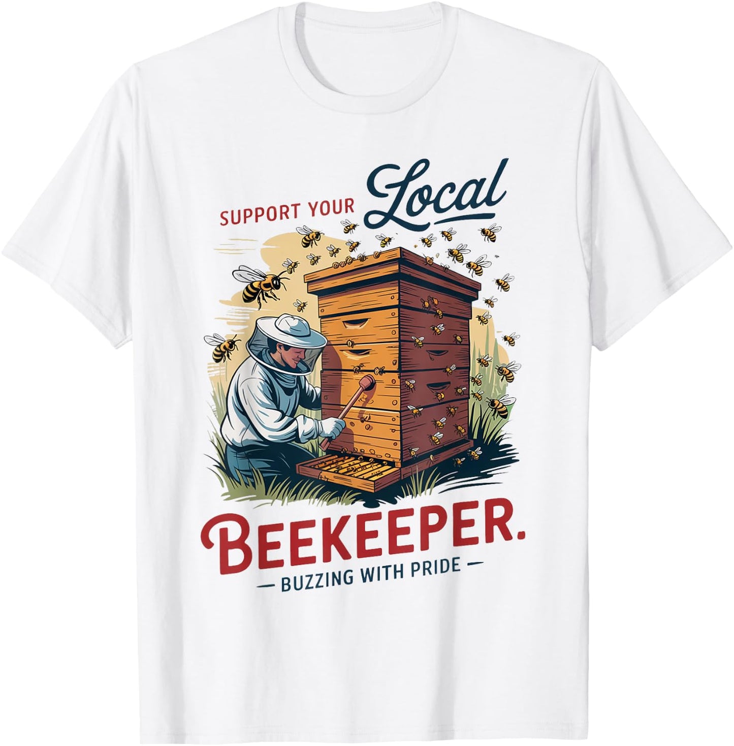 Support Your Local Beekeeper T-Shirt - T-Shirt | White
