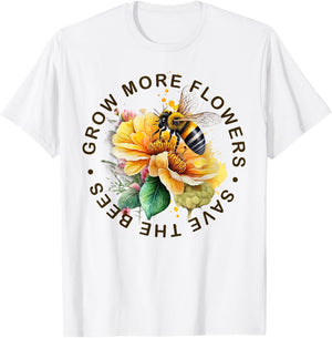 Grow More Flowers Save the Bees - Bee and Flower Graphic T-Shirt - T-Shirt | White