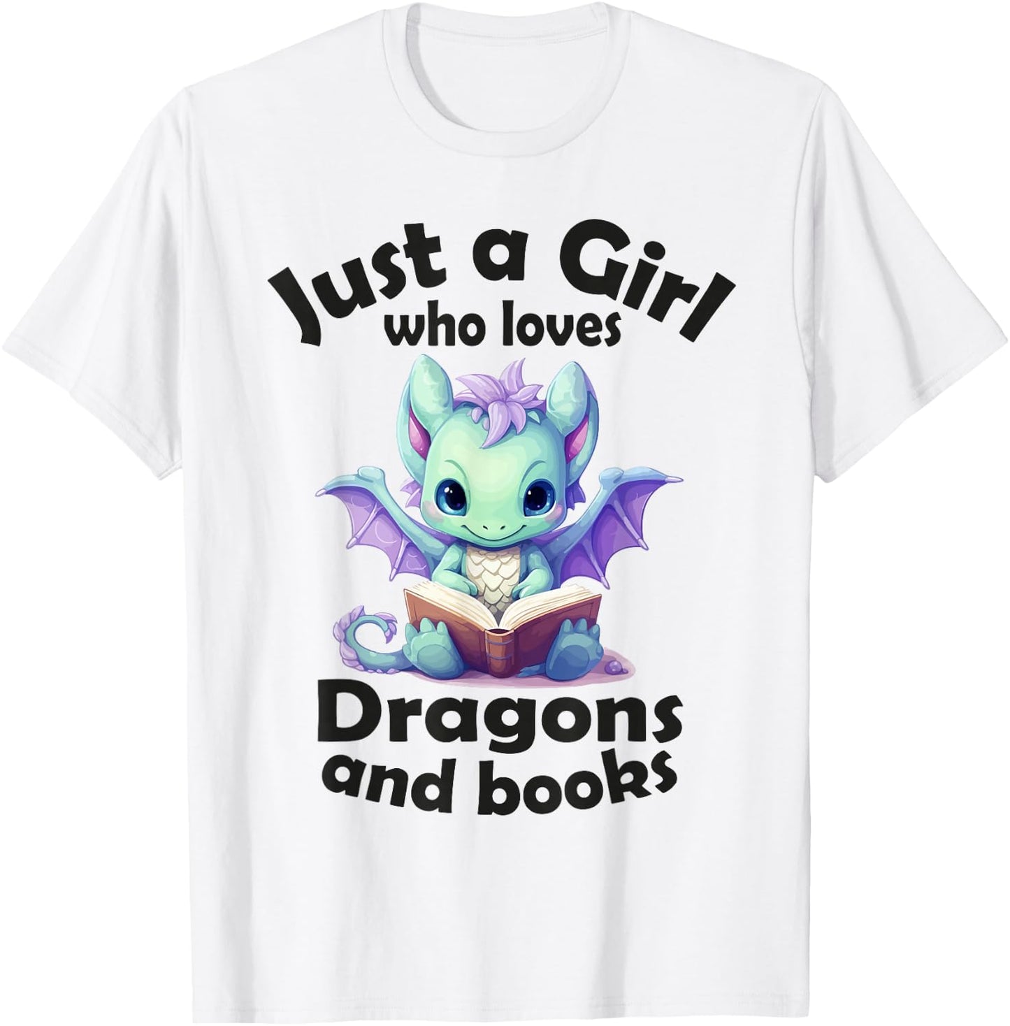 Just a girl who loves Dragons and books, Dragon for Kids T-Shirt - T-Shirt | White