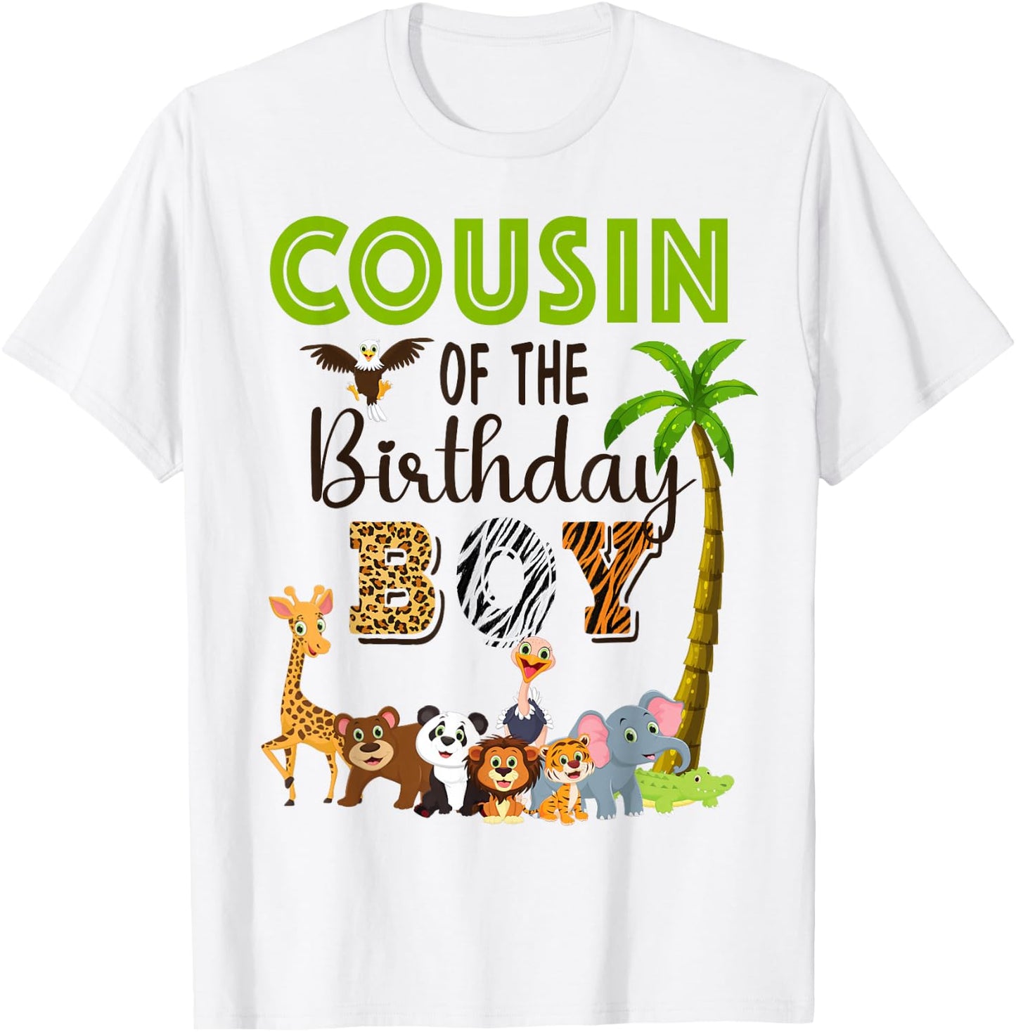 Cousin of The Birthday Boy Wild Zoo Theme Safari Party T-Shirt - T-Shirt | White