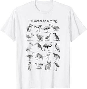 I'd Rather be Birding T-Shirt - T-Shirt | White