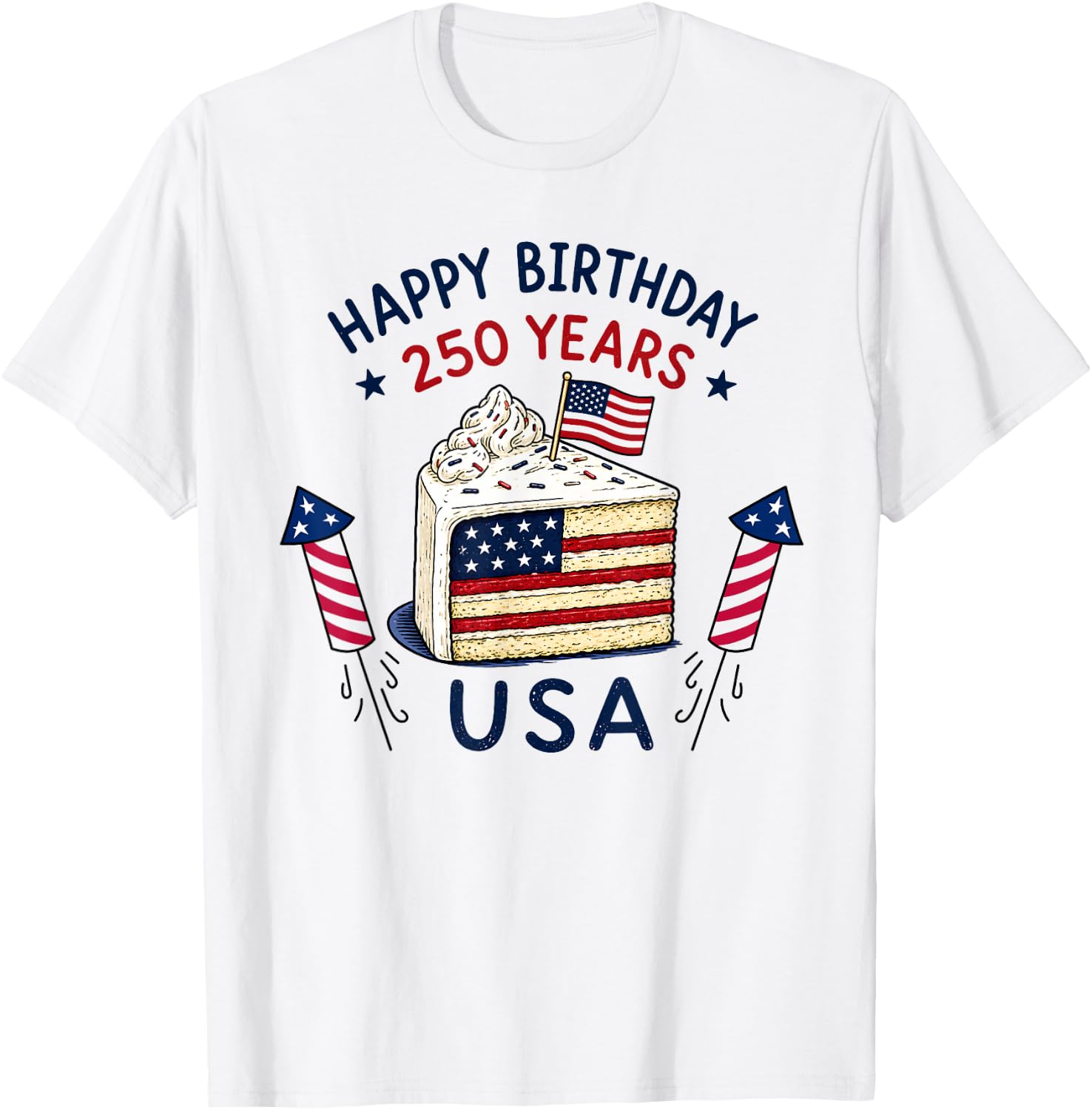 Happy Birthday USA 250 Years Patriotic Celebration Cake T-Shirt - T-Shirt | White