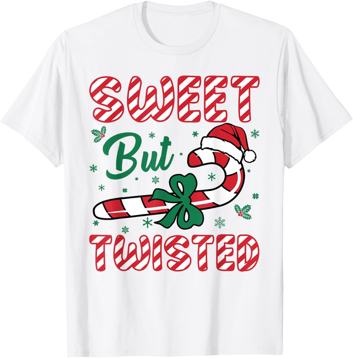Sweet But Twisted Candy Cane Love Funny Christmas Men Women T-Shirt - T-Shirt | White