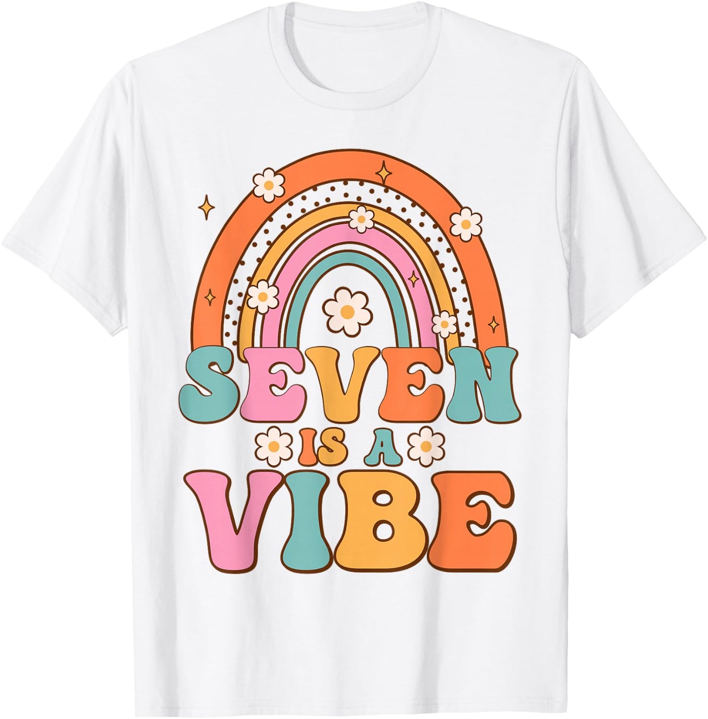 Seven Is A Vibe 7th Birthday Rainbow Groovy Boys Girls T-Shirt - T-Shirt | White
