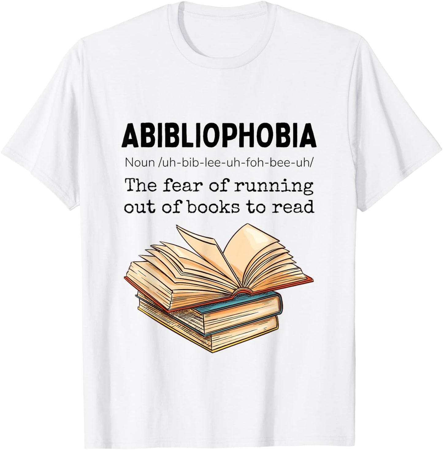 Abibliophobia Definition Funny Book Lover Reading Bookworm T-Shirt - T-Shirt | White
