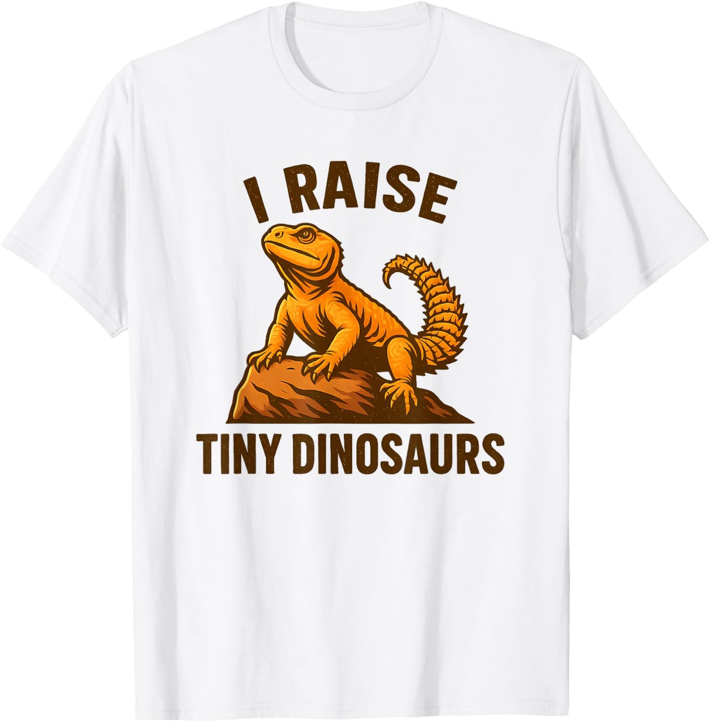 Uromastyx Agama I Raise Tiny Dinosaurs Lizard Owner T-Shirt - T-Shirt | White