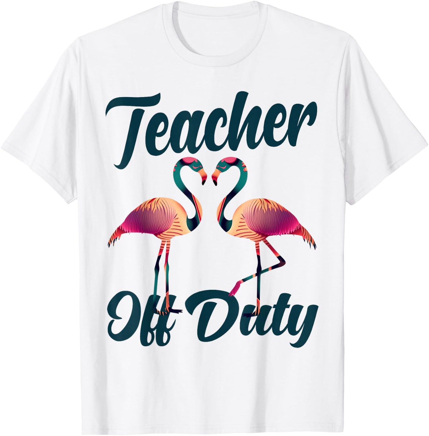 Teacher Off Duty Flamingo Love School Bye Bruh Hello Summer T-Shirt - T-Shirt | White