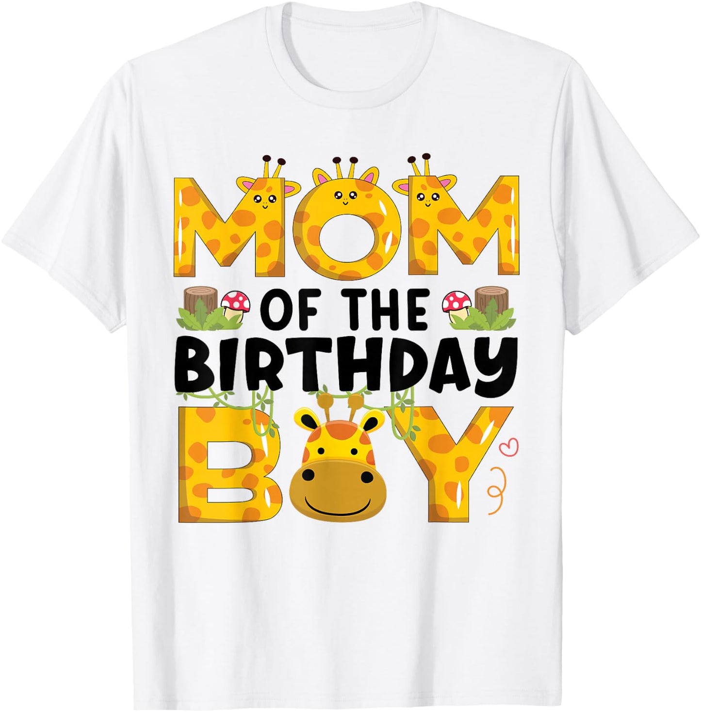 Mom 1st Birthday Boy Giraffe Theme Party Zoo Safari Jungle T-Shirt - T-Shirt | White