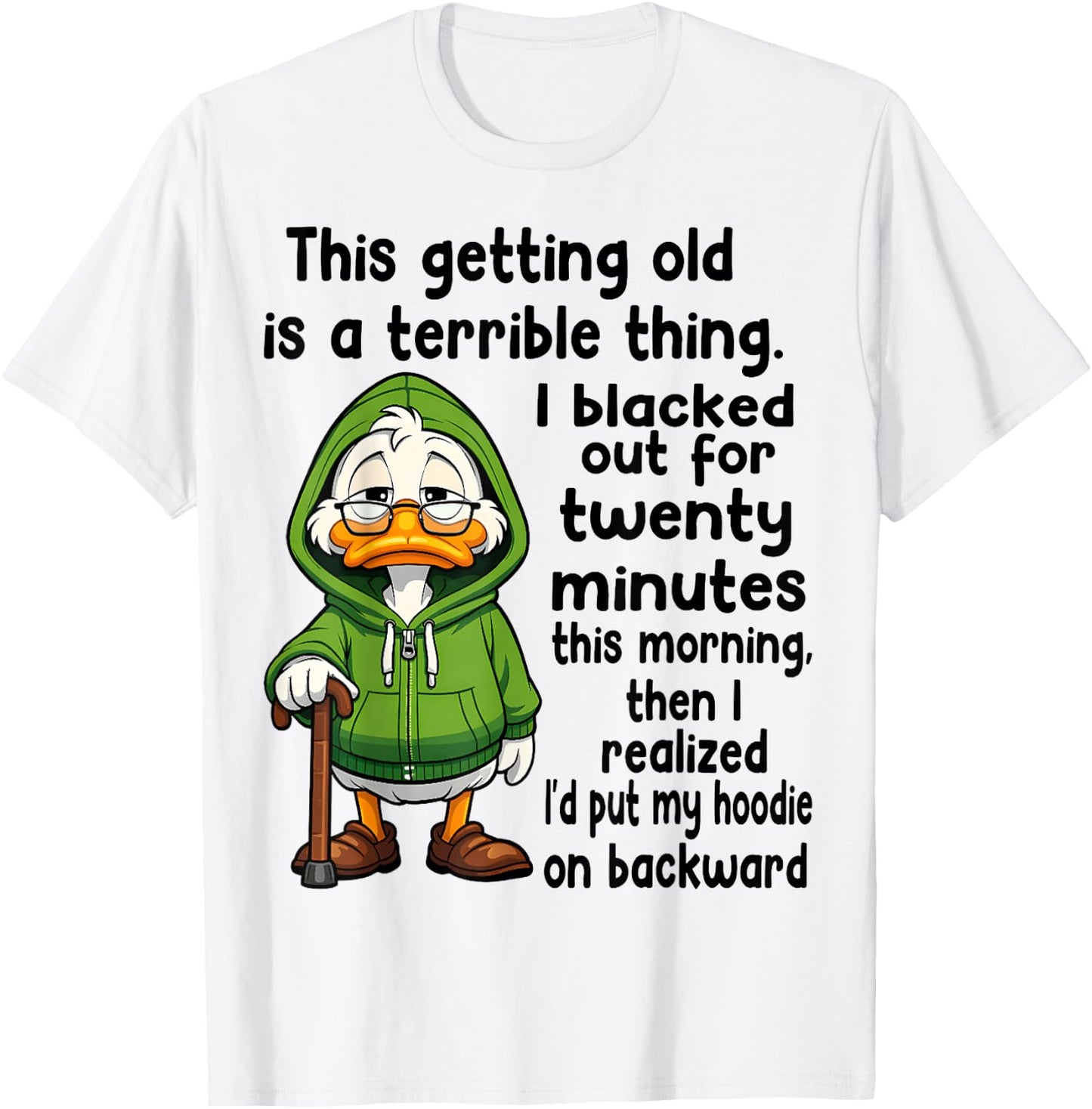 This Getting Old is a Terrible Thing I Blacked Out for 20 T-Shirt - T-Shirt | White