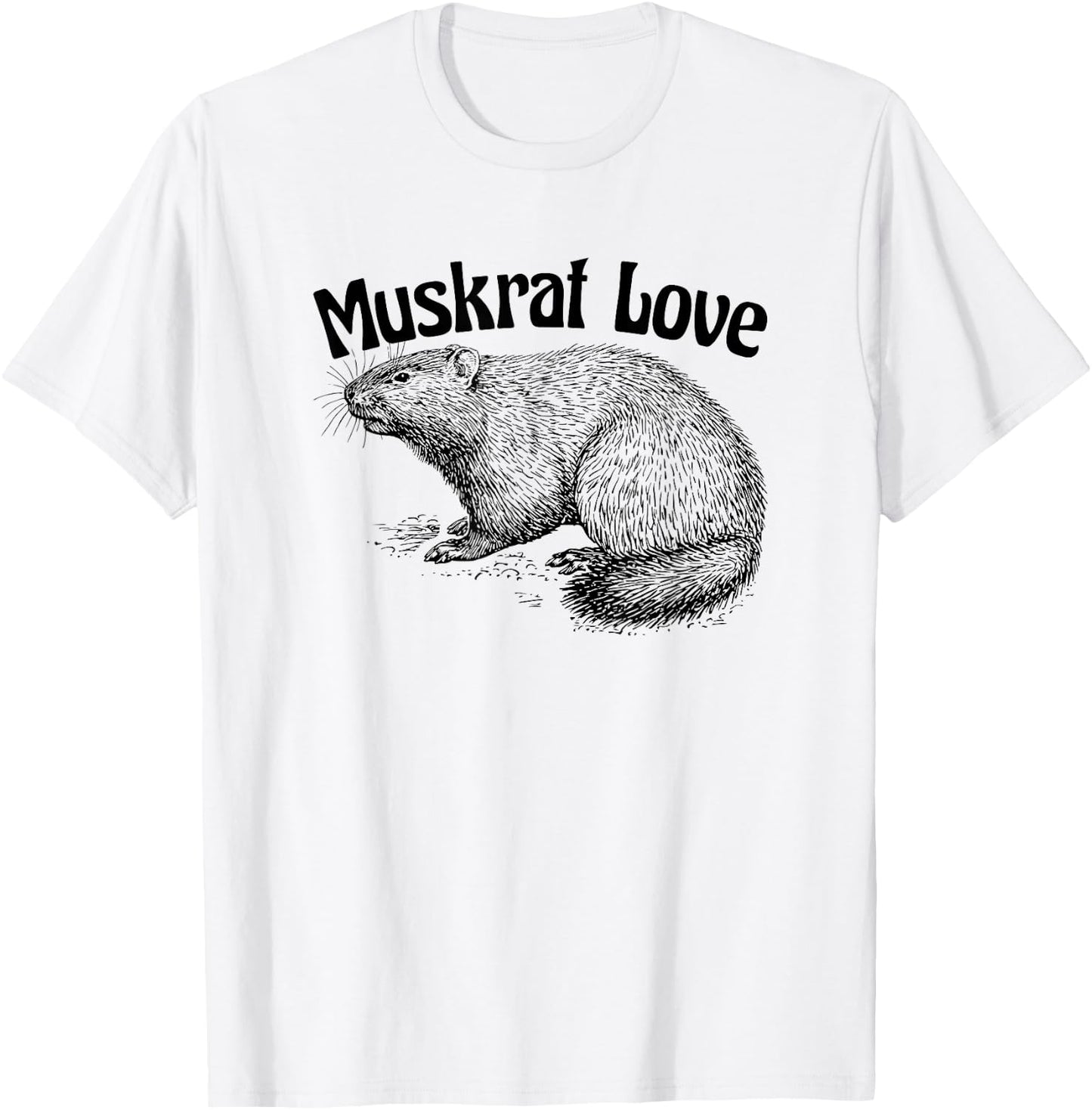 Muskrat Love Cute and Funny Unusual Family Pet T-Shirt - T-Shirt | White
