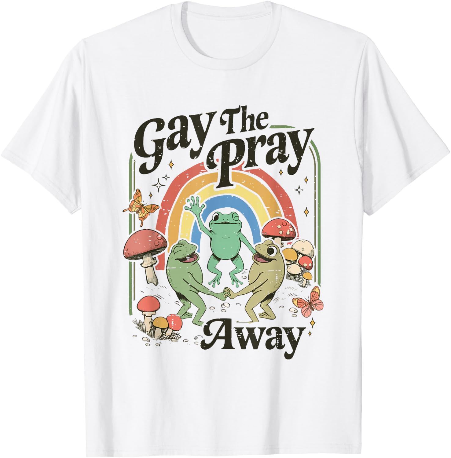 Rainbow Gay The Pray Away Funny Frog Pride Month Gay LGBTQ T-Shirt - T-Shirt | White