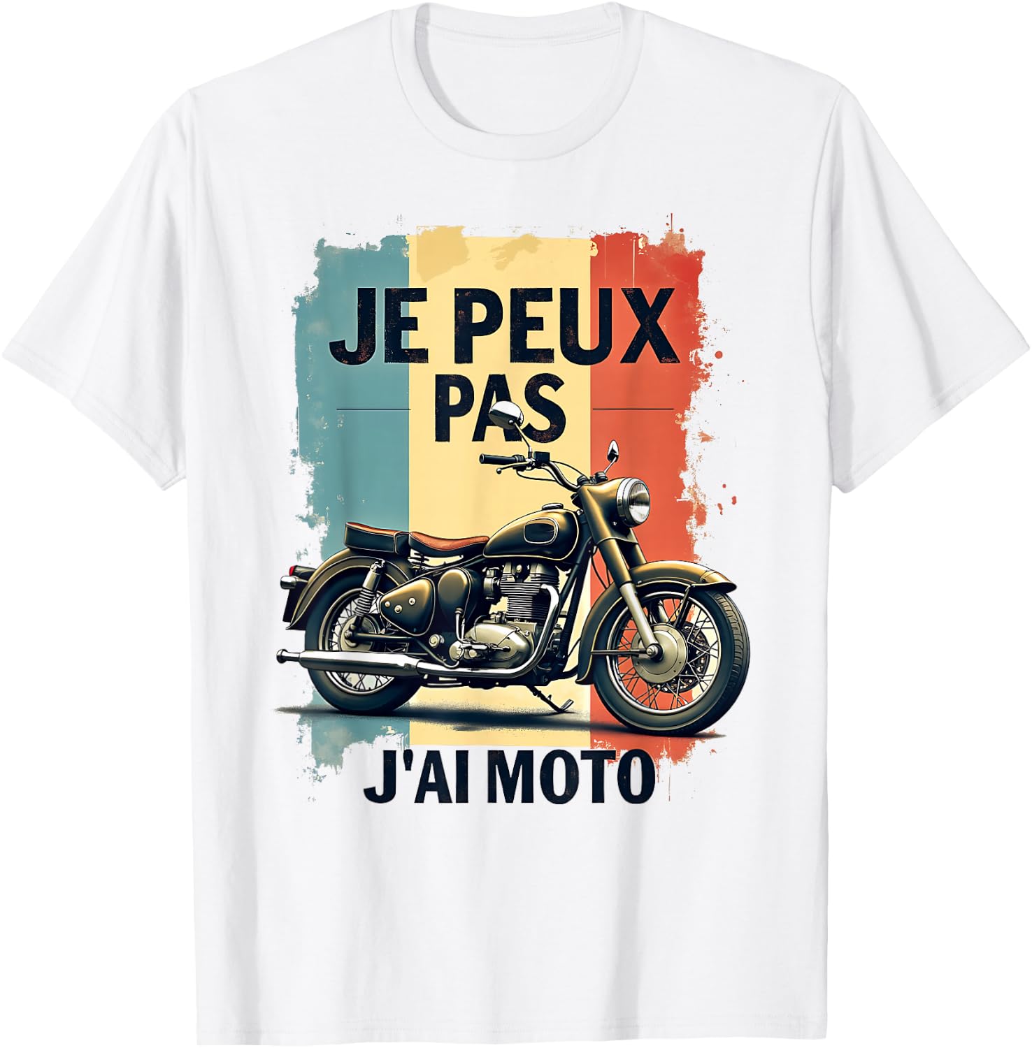 Je Peux Pas J'ai Moto Funny Gift Motorcycle Biker , white, S T-Shirt - T-Shirt | White