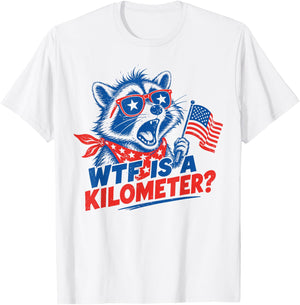 WTF is A Kilometer Patriotic Raccoon Independence 4th July T-Shirt - T-Shirt | White