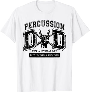 Percussion Dad Drummer Instrument Proud Marching Band Father T-Shirt - T-Shirt | White