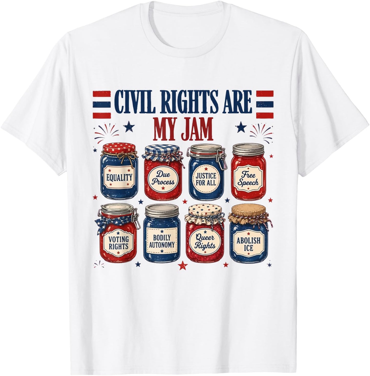 Retro Civil Rights are My Jam Patriotic Funny 4th of July T-Shirt - T-Shirt | White