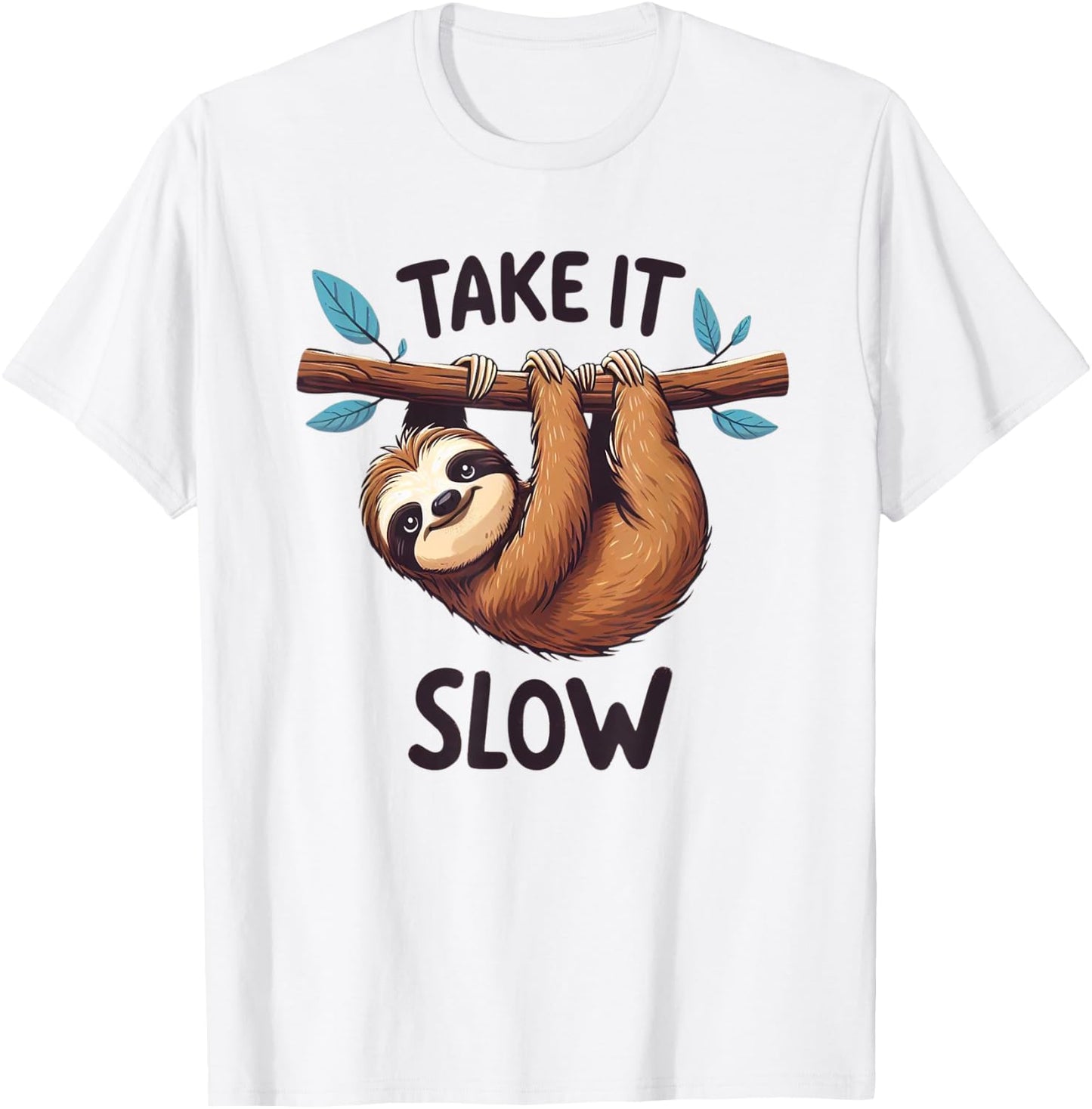 Take It Slow Funny Sloth T-Shirt - T-Shirt | White