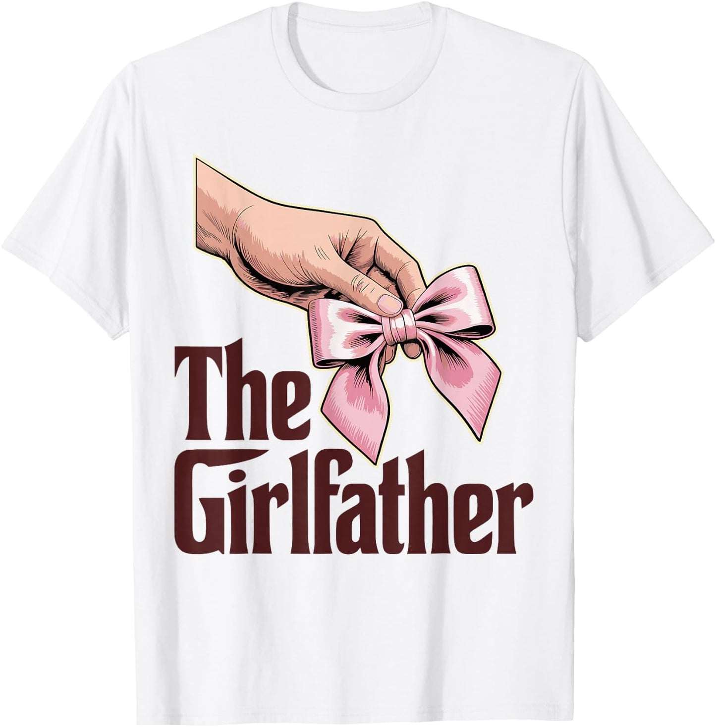 The Girlfather, Girl Dad Daddy's Little Girl, Father's Day T-Shirt - T-Shirt | White