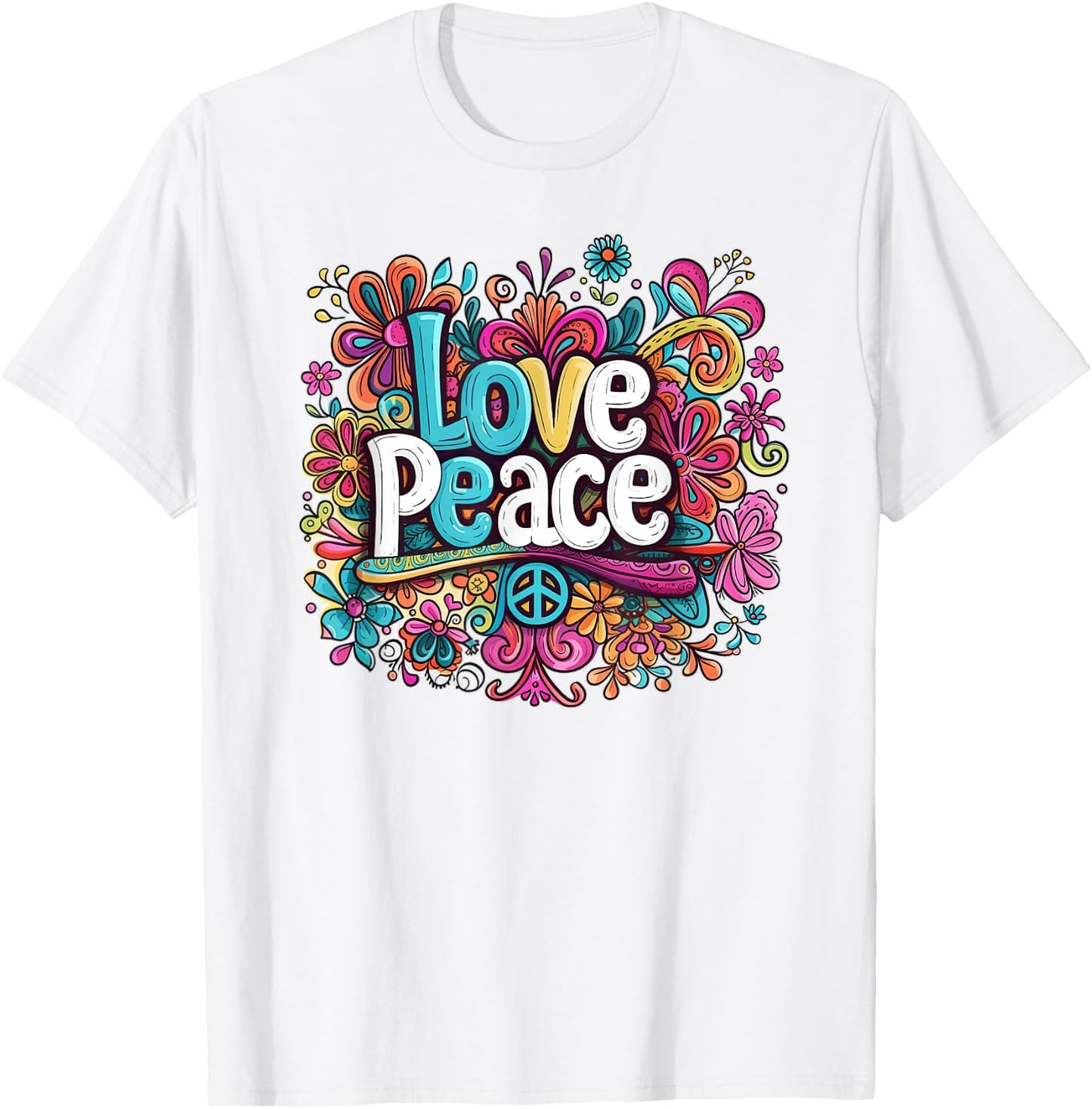 Love and Peace Hippie Flowers Hippy 60s 70s , White T-Shirt - T-Shirt | White