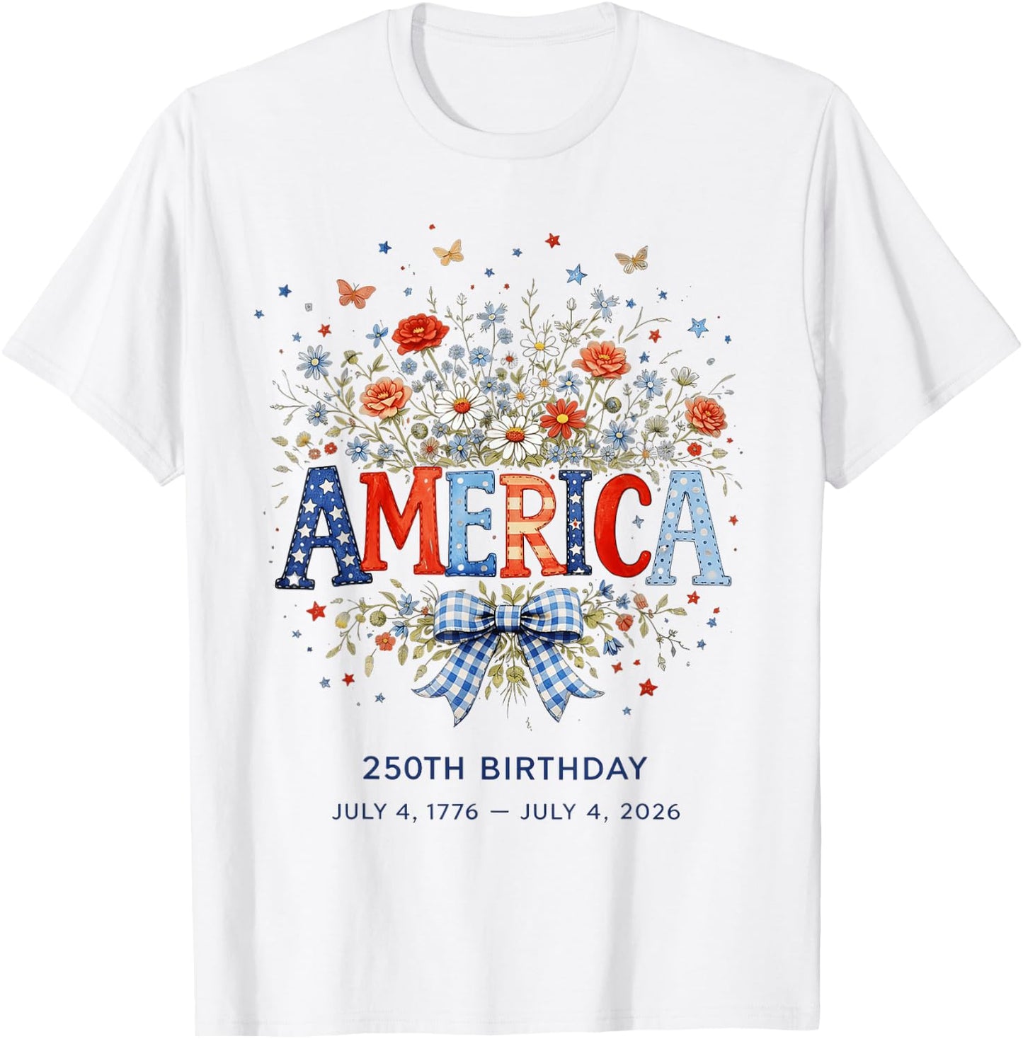 America 250th Birthday Wildflower 4th of July T-Shirt - T-Shirt | White