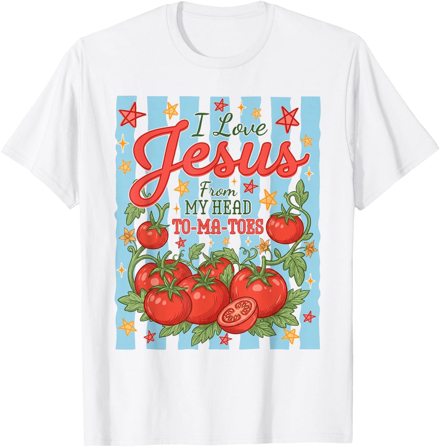 Funny I Love Jesus from My Head to-ma-Toes Funny Christian T-Shirt - T-Shirt | White