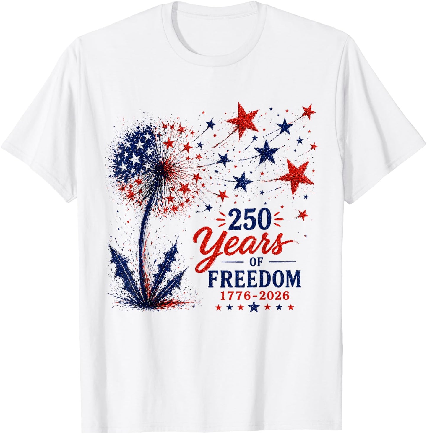 250 Years of Freedom 1776 2026 Dandelion 4th of July T-Shirt - T-Shirt | White