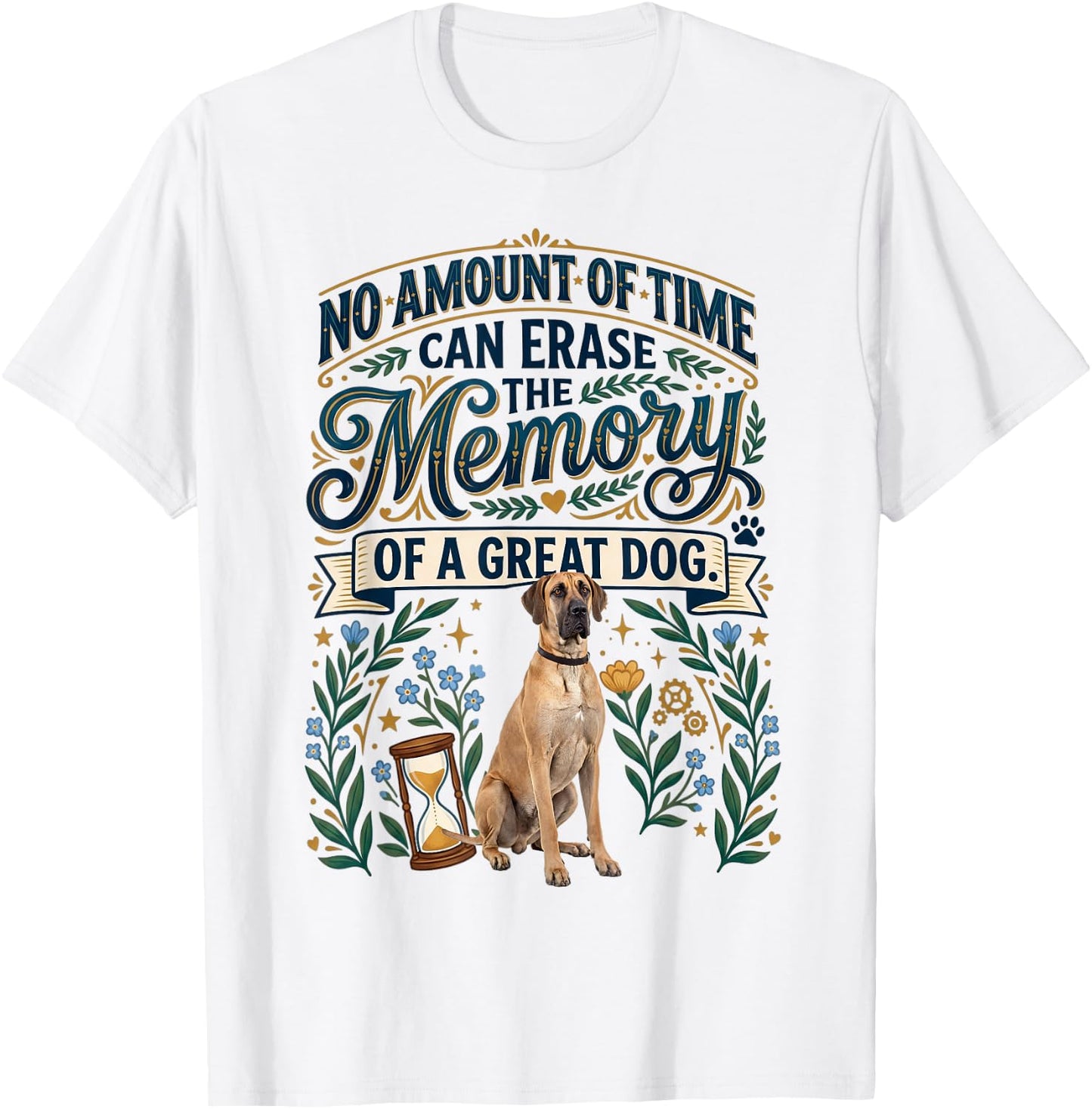 in Memory of a Great Dog, Great Dane Pet Loss T-Shirt - T-Shirt | White