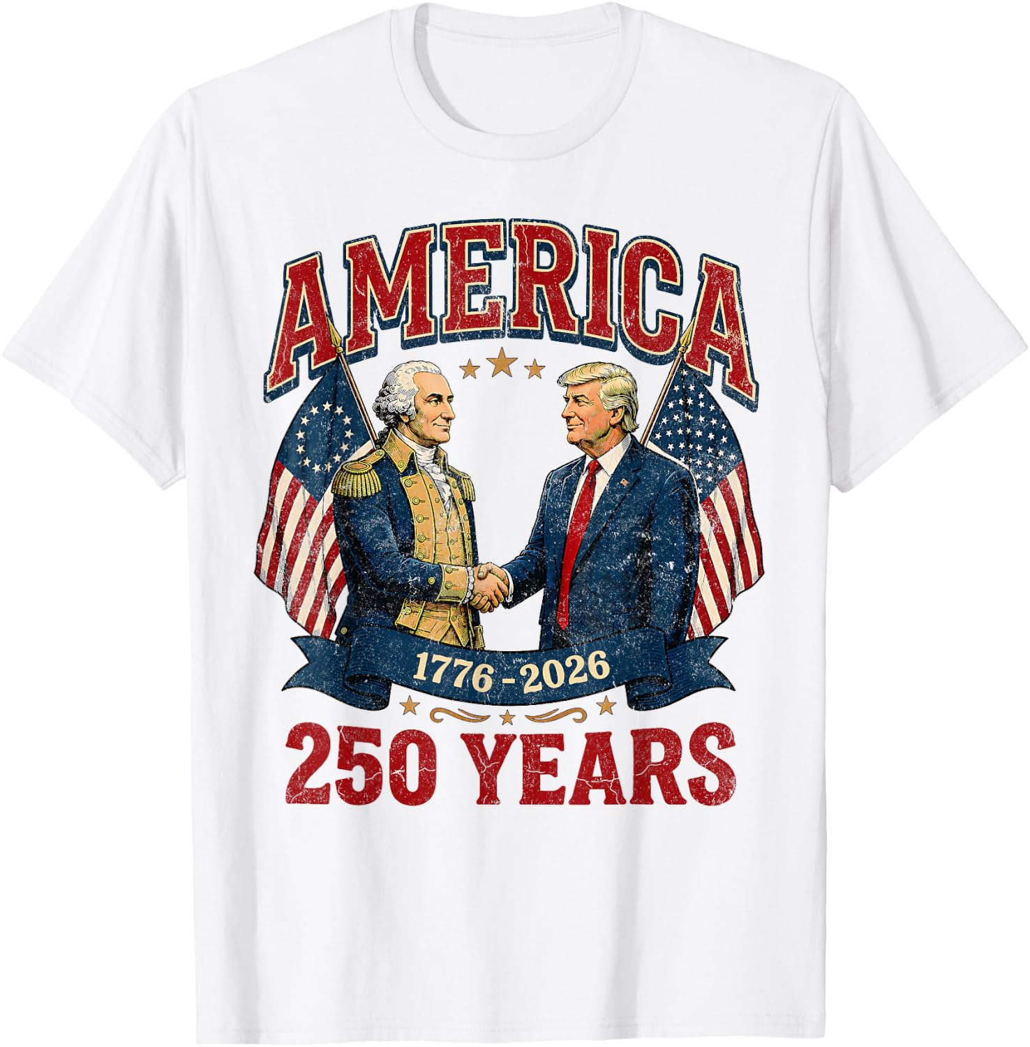 250 Years America Anniversary 250th Trump Washington T-Shirt - T-Shirt | White