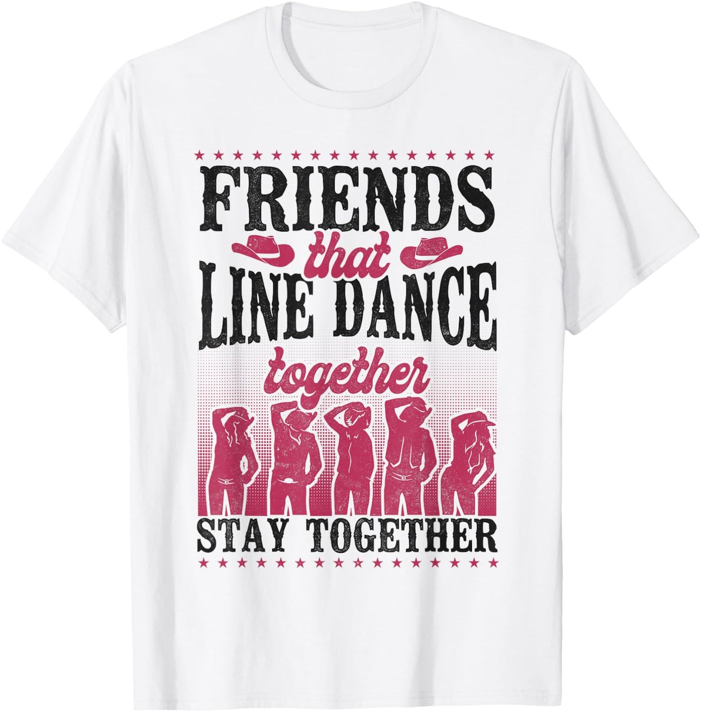 Line Dancing Dance Teacher Friends Buddies Besties Friends T-Shirt - T-Shirt | White