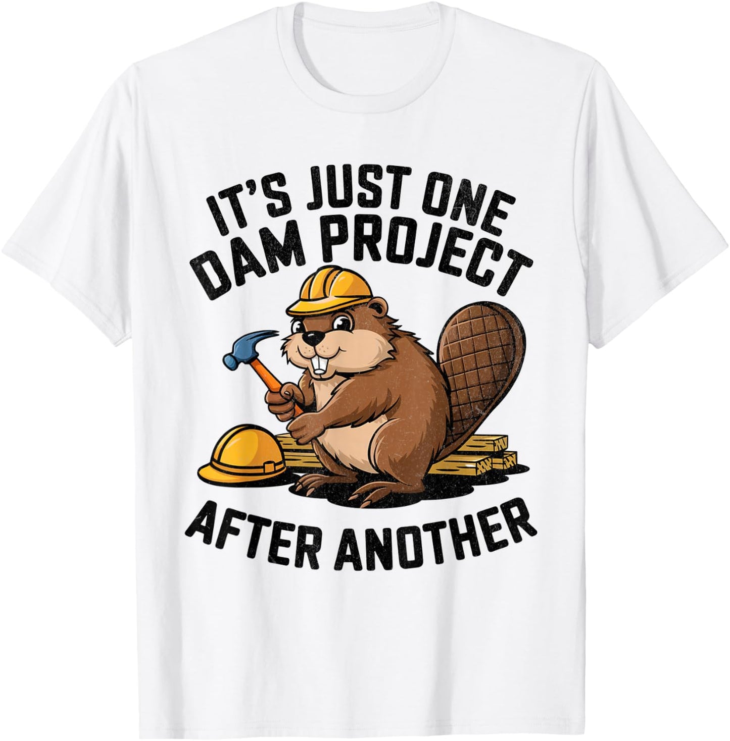 It's Just One Dam Project After Another T-Shirt - T-Shirt | White