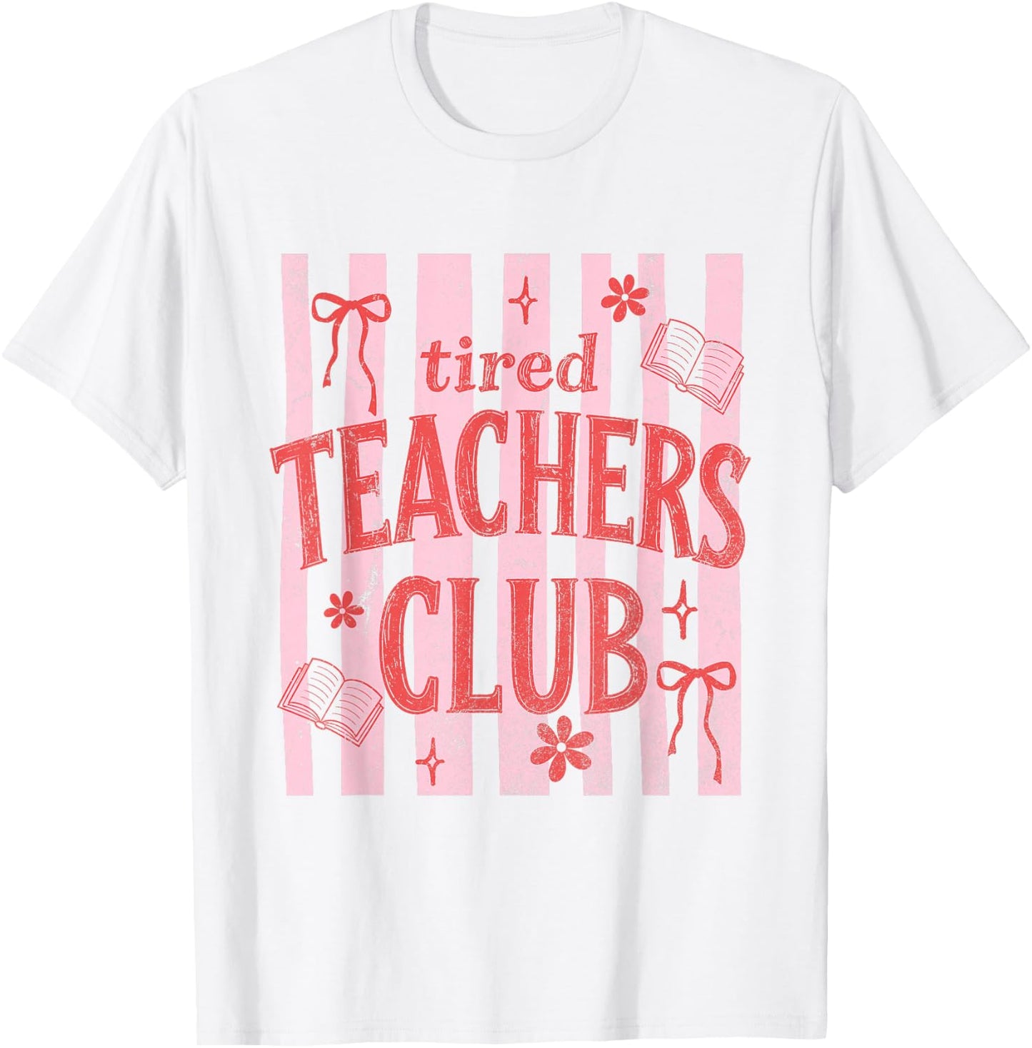 Tired Teachers Club Stripes Summer Break Last-Day of School T-Shirt - T-Shirt | White