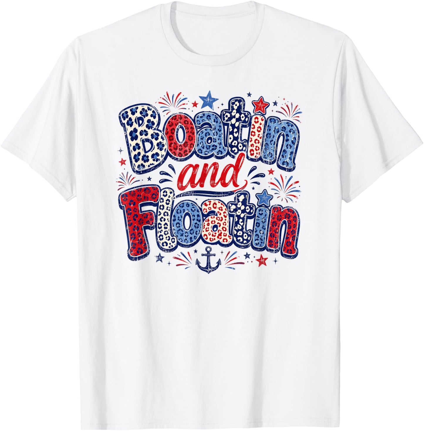 Patriotic Boatin and Floatin Summer Boat Lake Life T-Shirt - T-Shirt | White
