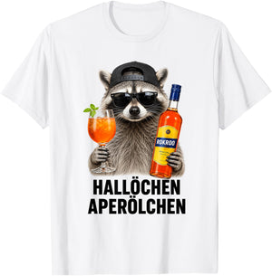 Waschbär Aperitif Hallöchen Aperölchen - Lustiges Waschbär T-Shirt - T-Shirt | White