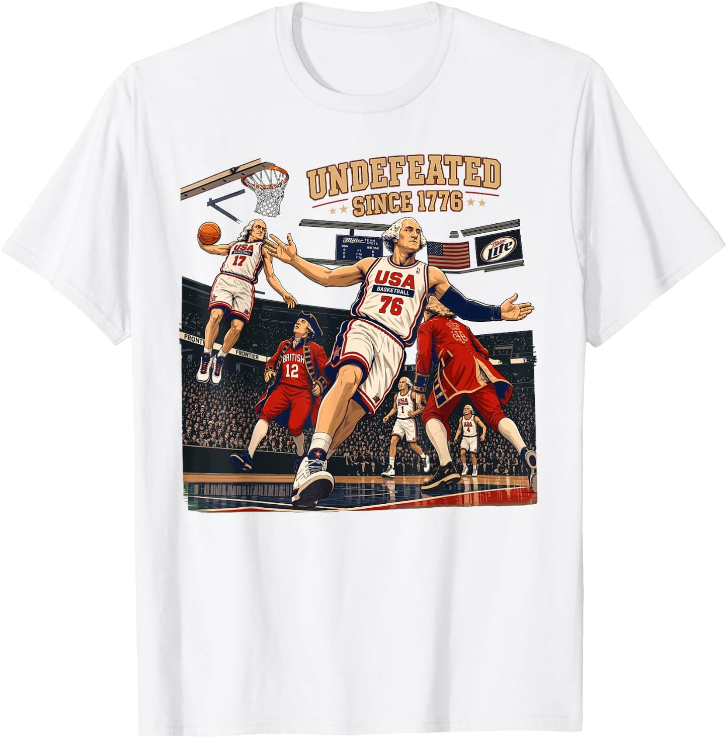 Undefeated Since 1776 Basketball Fouding Father 4th of July T-Shirt - T-Shirt | White