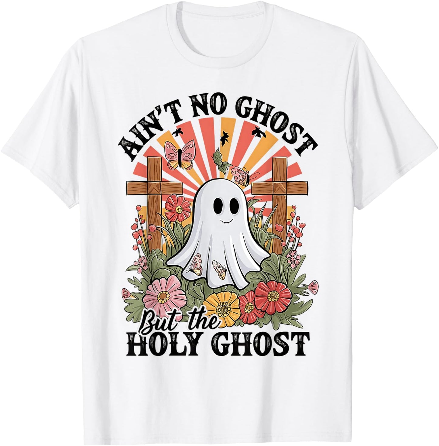 Ain't No Ghost Like The Holy Ghost Funny Christian Halloween T-Shirt - T-Shirt | White