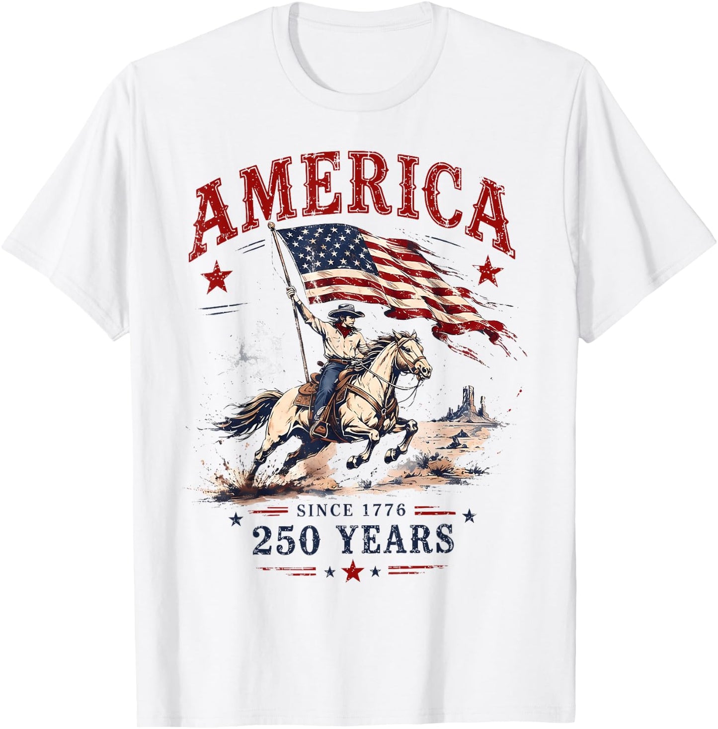 250 Years America 1776 2026 Patriotic Cowboy 4th July 250th T-Shirt - T-Shirt | White