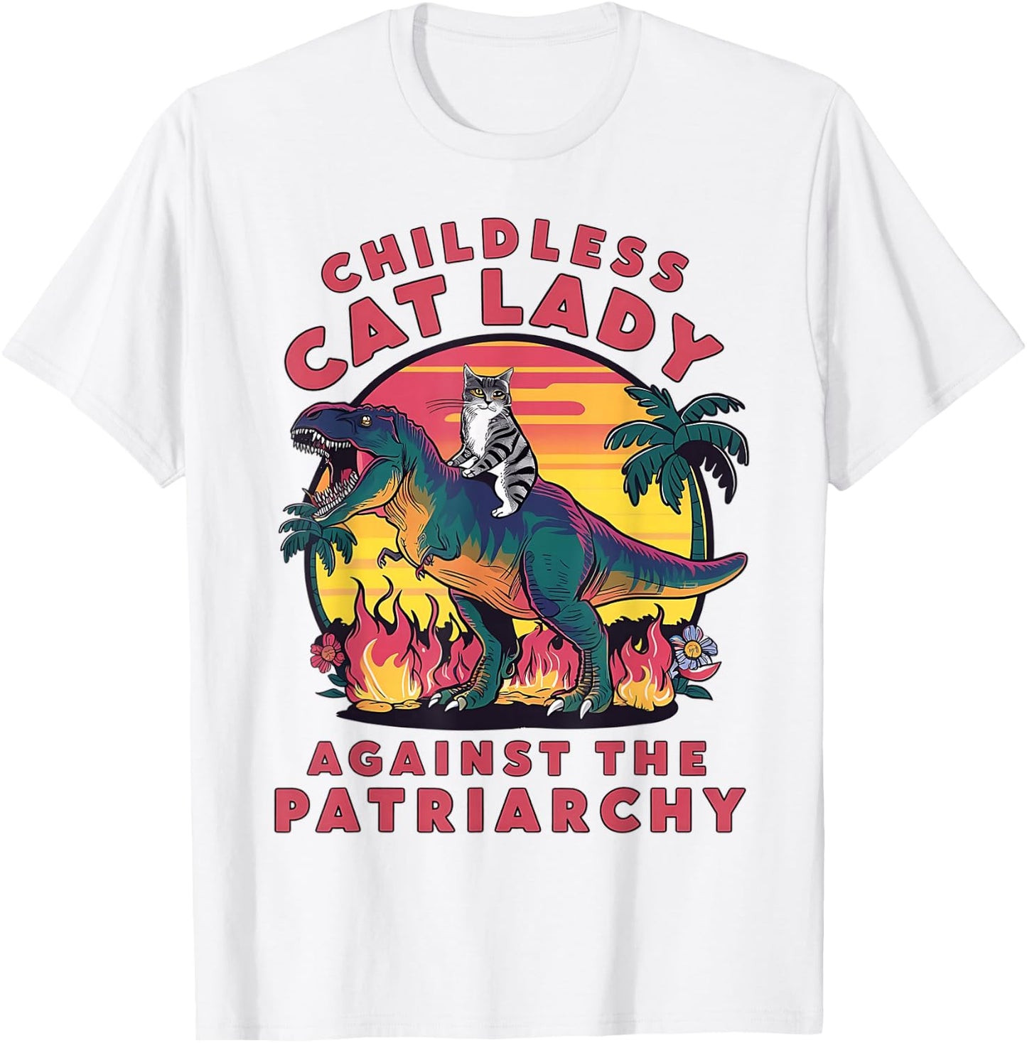 Childless Cat Lady Against The Patriarchy Cat Riding Dino T-Shirt - T-Shirt | White