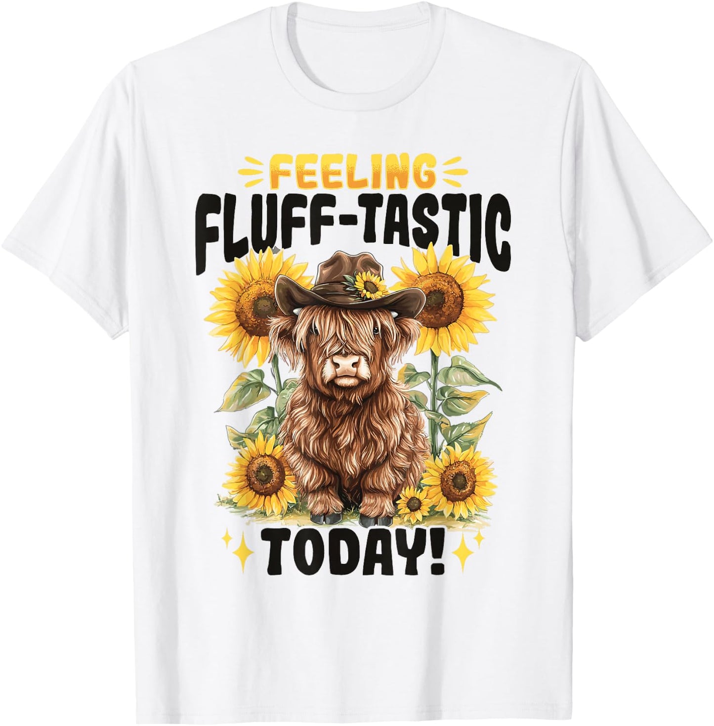 Scottish Highland Cow Feeling Fluff-tastic today! T-Shirt - T-Shirt | White
