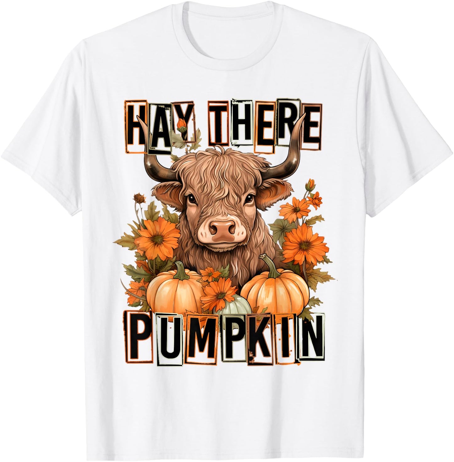 Hey There Pumpkin Fall Halloween Pumpkin Fall Highland Cow T-Shirt - T-Shirt | White