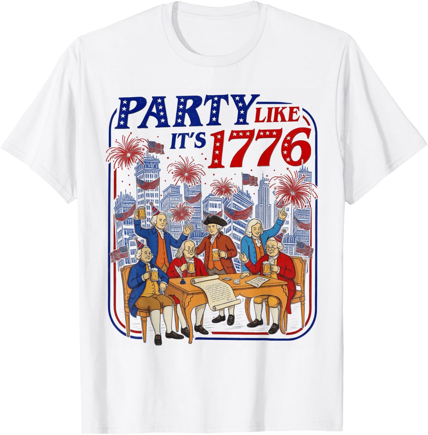 Party Like It’s 1776 4th of July T-Shirt - T-Shirt | White