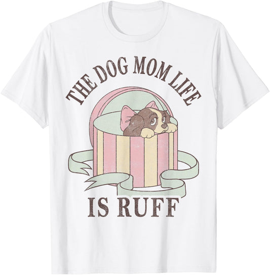 Disney Lady And The Tramp The Dog Mom Life Is Ruff T-Shirt - T-Shirt | White