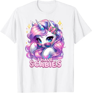 I HAVE SCABIES Unhinged Adult Humor Embarrassing Gag Gift T-Shirt - T-Shirt | White