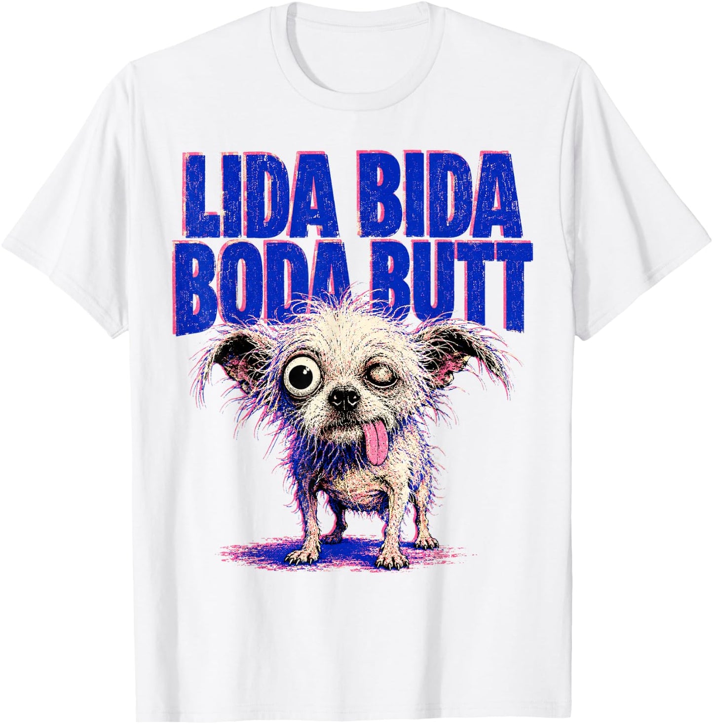 LIDA Bida Boda Butt Old Dog Debra Chihuahua T-Shirt - T-Shirt | White