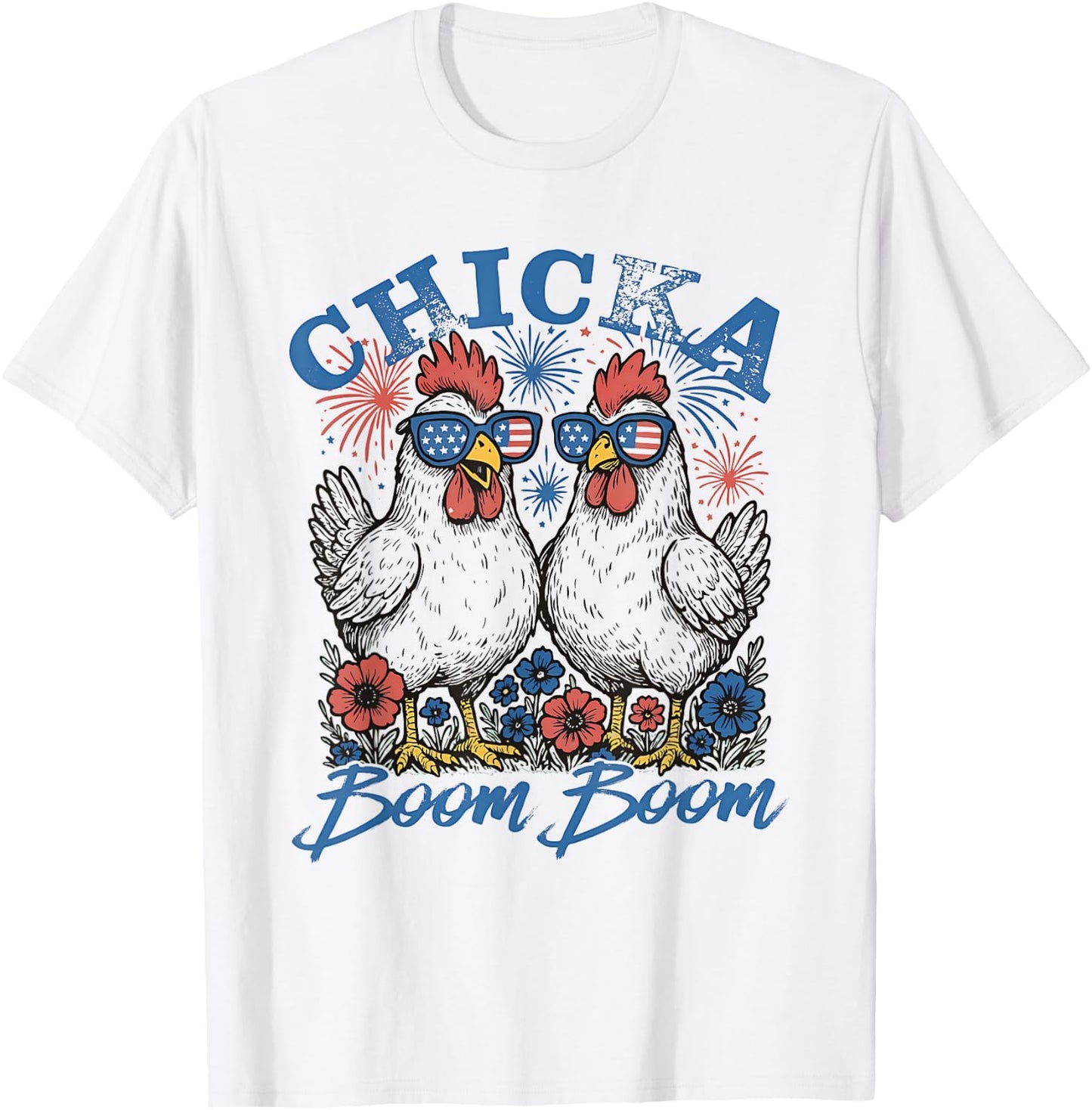 Chicka Boom Boom Patriotic Chicken 4th of July USA Design T-Shirt - T-Shirt | White