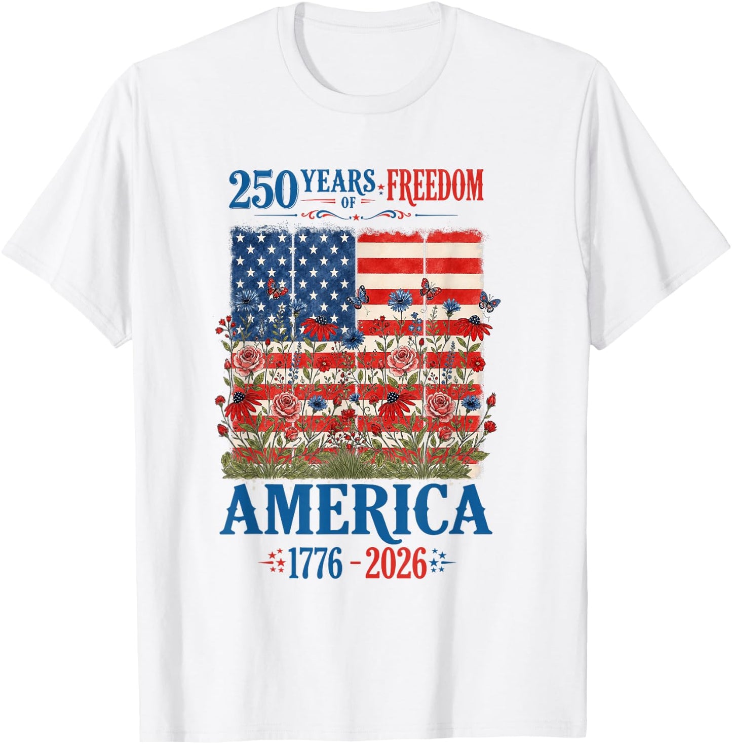 America 250 Years of Freedom Floral Flag Women 2026 T-Shirt - T-Shirt | White