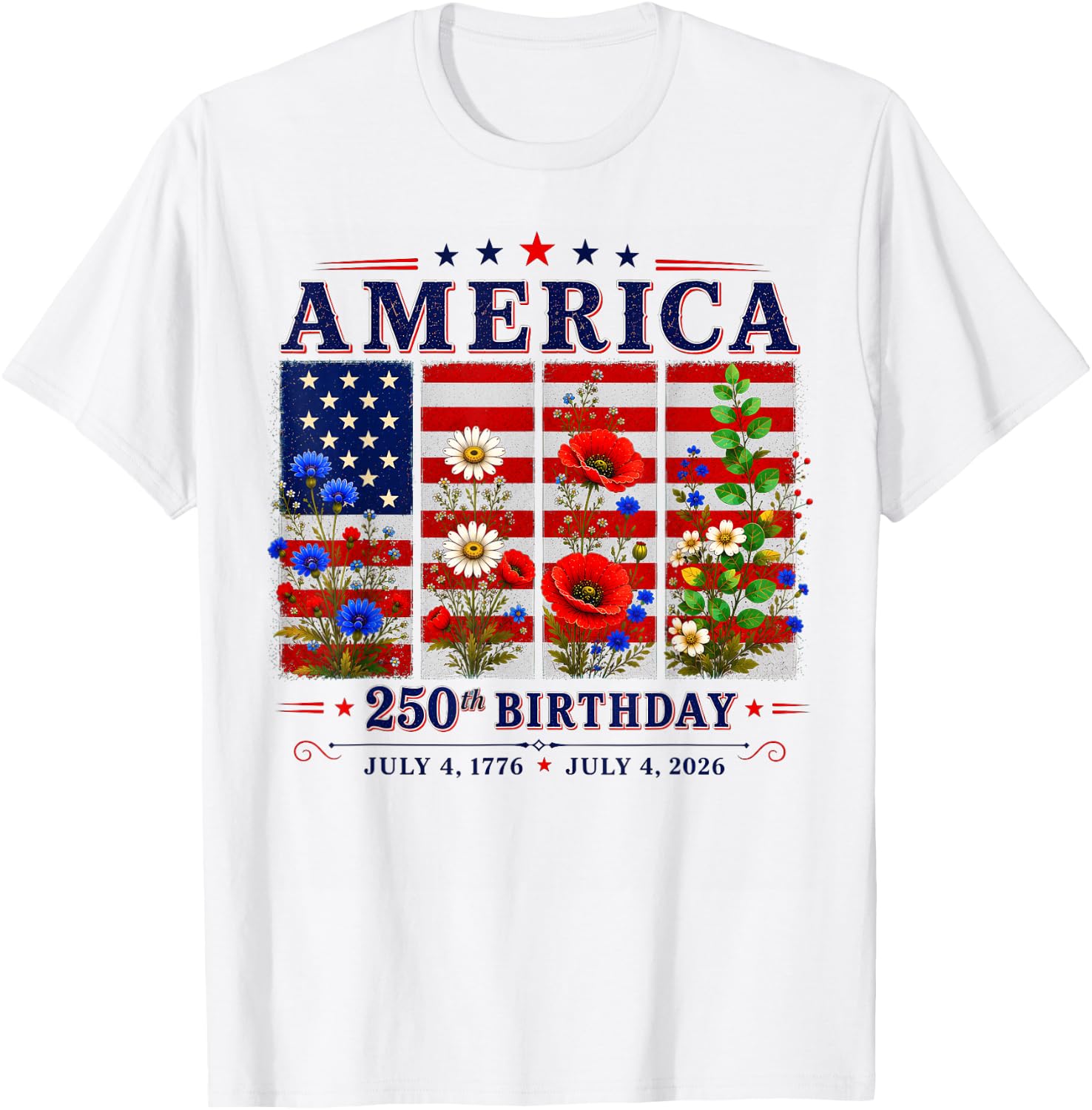 250th Anniversary America Floral 4th of July T-Shirt - T-Shirt | White