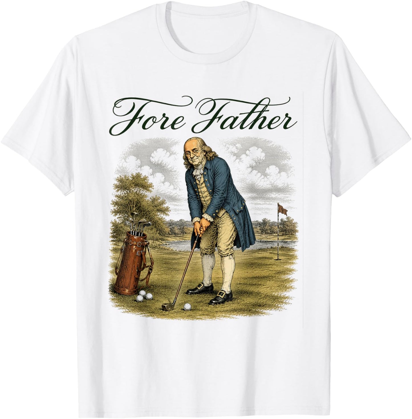Fore Father Funny Founding Fathers Golfing Pun T-Shirt - T-Shirt | White