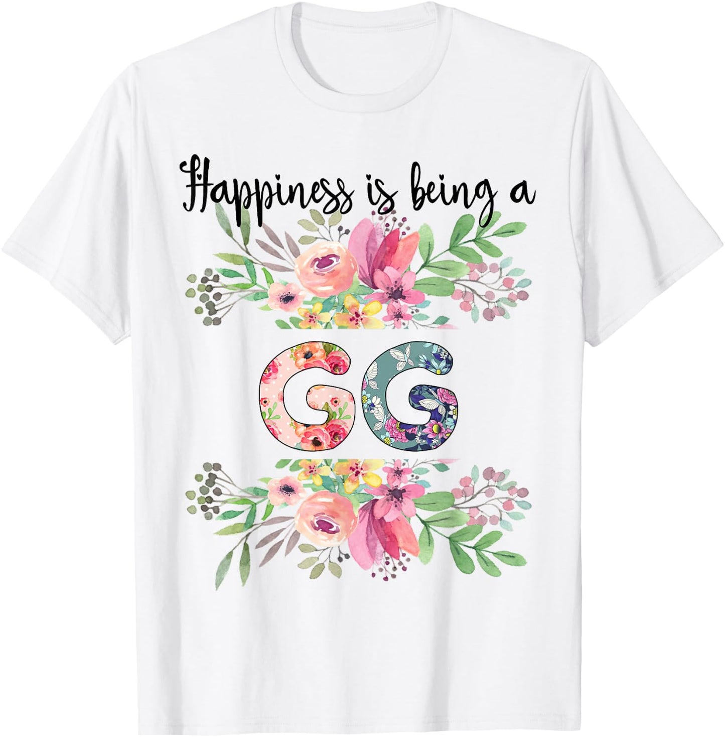 Happiness is Being a GG Cute Flowers Gifts T-Shirt - T-Shirt | White