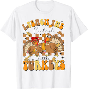 I Teach The Cutest Turkeys Funny Thanksgiving Teacher T-Shirt - T-Shirt | White