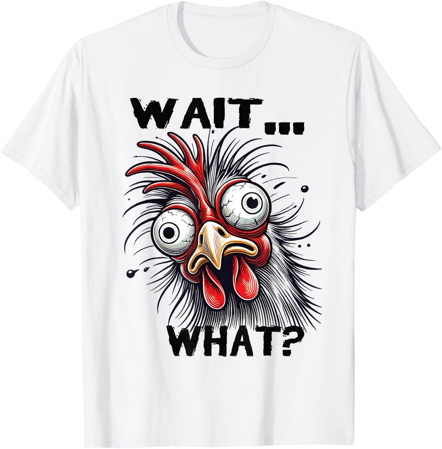 Wait What? Funny Saying Tired Chicken Teens Men Teenager T-Shirt - T-Shirt | White